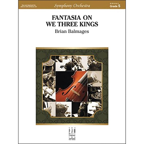 Fantasia on We Three Kings by Brian Balmages, FJH Music Company, 1 page