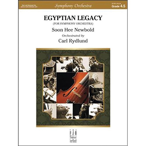 Egyptian Legacy FO4.5 SC/PTS by Soon Hee Newbold, Arranged by Carl Rydland, FJH Music Company, 1 Page Full Orchestra Score