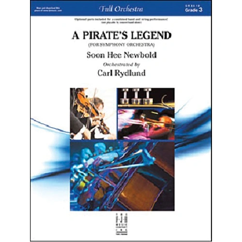 A Pirates Legend for Full Orchestra - Soon Hee Newbold, Arranged by Carl Rydland, FJH Music Company, 5:15, Includes Optional Concert Band Parts