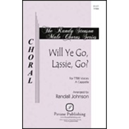 Will Ye Go Lassie TTBB A Cappella Book
