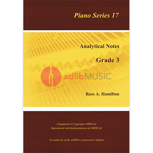 AMEB Analytical Notes Piano Series 17 Grade 3 by Ross Hamilton