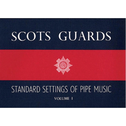 Scots Guards Standard Setting Pipe Music Vol 1