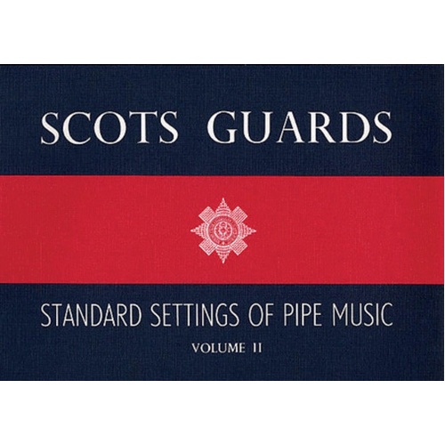 Scots Guards Standard Setting Pipe Music Vol 2