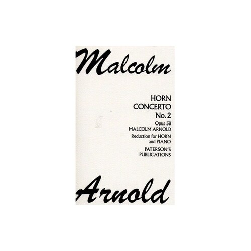 Arnold Concerto N.2 Op.58 Horn/Piano Book