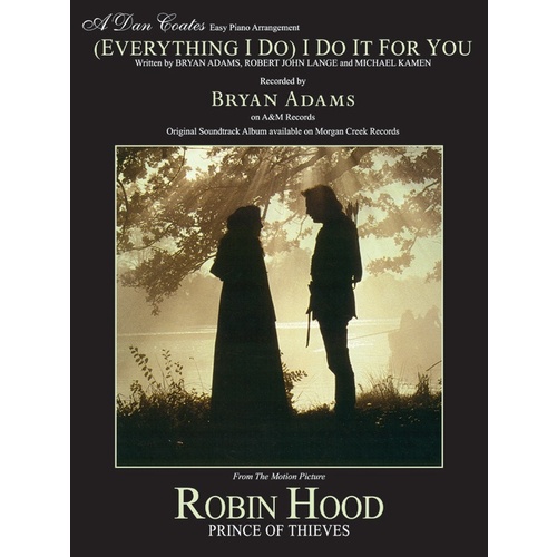 Everything I Do I Do It For You Piano Sheet Music