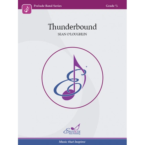 Thunderbound Concert Band Sheet Music Grade 0.5 by Sean O'Loughlin