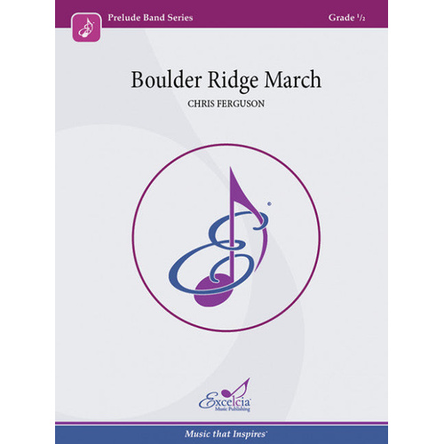 Boulder Ridge March for Concert Band Grade 0.5 by Chris Ferguson