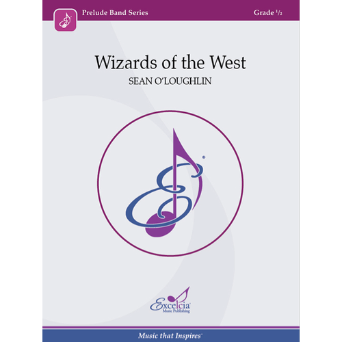 Wizards of the West Concert Band Sheet Music Grade 0.5 by Sean O'Loughlin