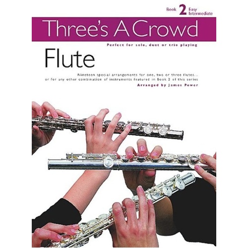 Three's A Crowd Book 2 - Flute Trios Revised