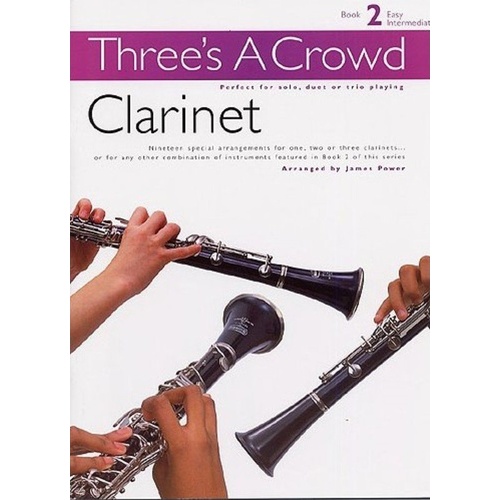 Three's A Crowd Book 2 - Clarinet Trios