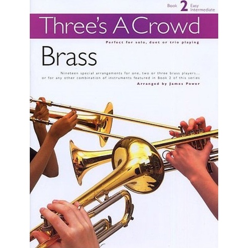 Three's A Crowd Book 2 - Brass Trios Revised