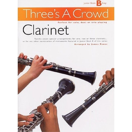 Three's A Crowd Junior Book B Clarinet Trio