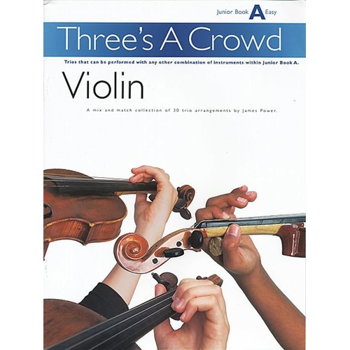 Threes A Crowd Junior Book A Violin Revised (Softcover Book)
