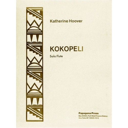 Katherine Hoover - Kokopeli Op. 43 for Flute, Published by Papagena Press