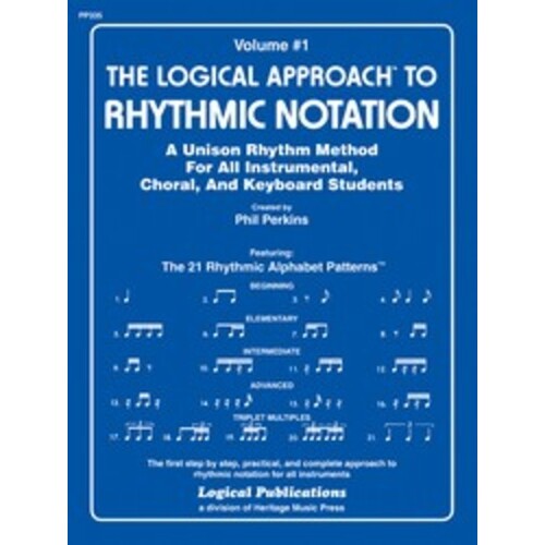 Logical Approach To Rhythmic Notation Book 1