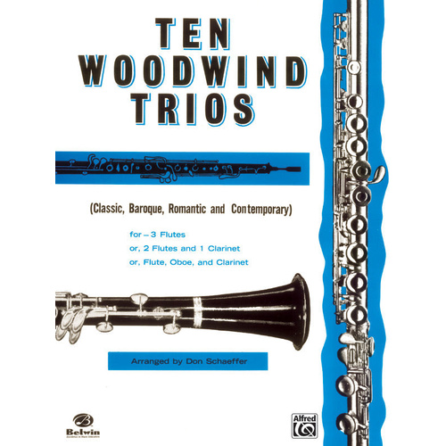 10 Woodwind Trios for Chamber Sheet Music, Arranged by Don Schaeffer, Level 3