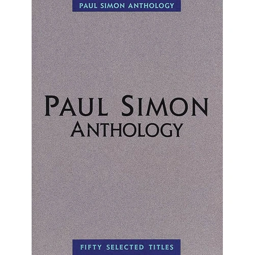Paul Simon Anthology PVG Songbook for Piano and Guitar, 248 Pages