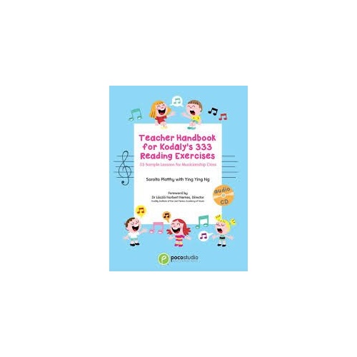 Teacher Handbook for Kodaly's 333 Reading Exercises by Sarolta Platthy & Ying Ying Ng, Poco Studio, 92 Pages, Theory & Manuscript