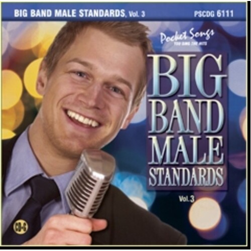Sing The Hits Big Band Male Standards Vol 3 CDG