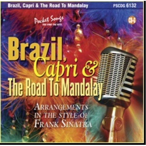 Sing The Hits Brazil Capri Road To Mandalay CDG