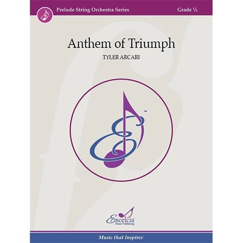 Arcari Anthem of Triumph String Orchestra Grade 0.5 Score and Parts