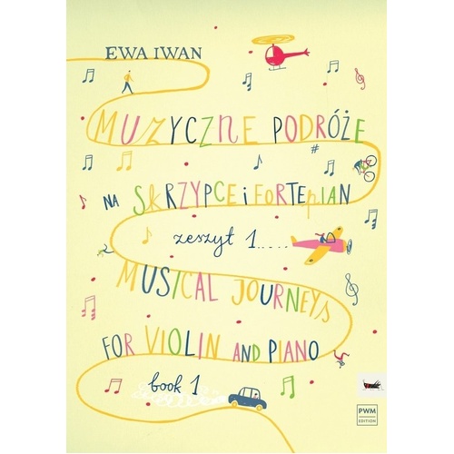 Iwan Musical Journey Book 1 for Violin and Piano, 36 Pages
