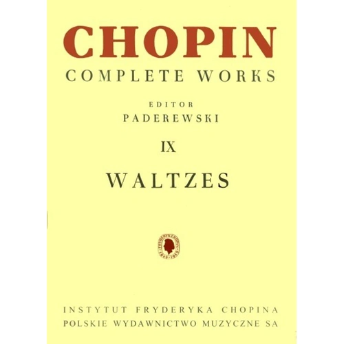 Chopin - Complete Waltzes Vol. 9 Ed. Paderewski CW IX for Piano Solo, 128 Pages