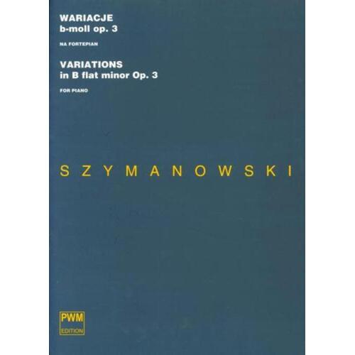 Szymanowski - Variations B Flat Min Op 3 Piano (Softcover Book)