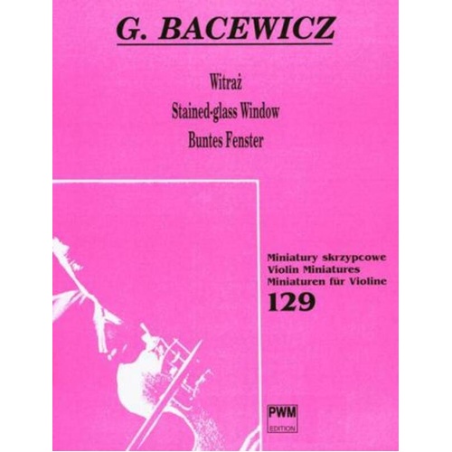 Bacewicz - The Stained Glass Window for Violin/Piano