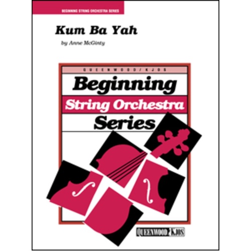 Kum Ba Yah for String Orchestra by Anne McGinty - Queenwood