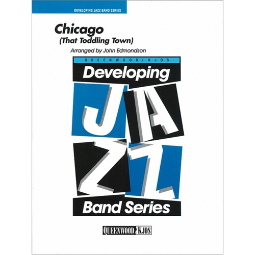 Chicago (That Toddling Town) Jazz Ensemble JE1-1.5 SC/PTS by John Edmondson