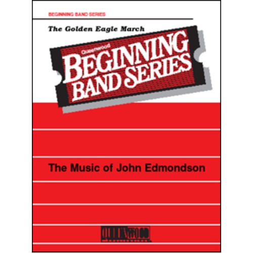 The Golden Eagle March for Concert Band by John Edmondson - Queenwood - 1 Page