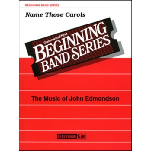 Name Those Carols for Concert Band CB1 SC/PTS by John Edmondson