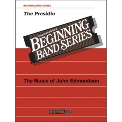 The Presidio for Concert Band CB1 SC/PTS by John Edmondson