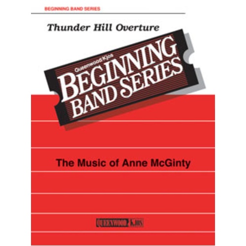 Thunder Hill Overture for Concert Band CB1 SC/PTS by Anne McGinty, Queenwood, 1 Page