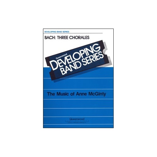Bach Three Chorales for Concert Band CB1 SC/PTS by Anne McGinty