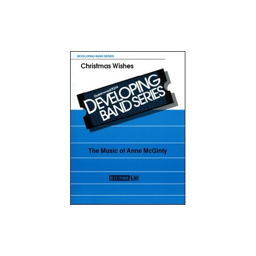 Christmas Wishes for Concert Band by Anne McGinty