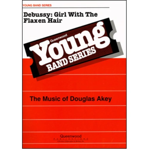 Girl with the Flaxen Hair - Concert Band Arranged by Douglas Akey
