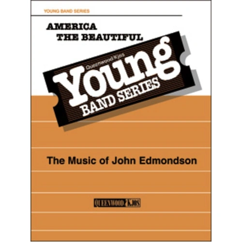 America the Beautiful for Concert Band CB2 SC/PTS by Samuel A. Ward, Arranged by John Edmondson, Publisher: Queenwood, 1 Page