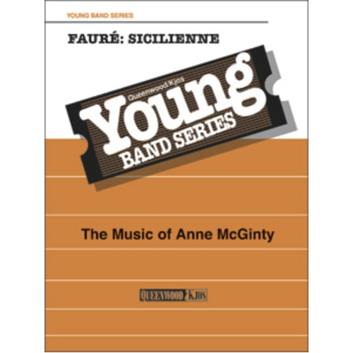 Faure Sicilienne for Concert Band CB2 SC/PTS by Anne McGinty