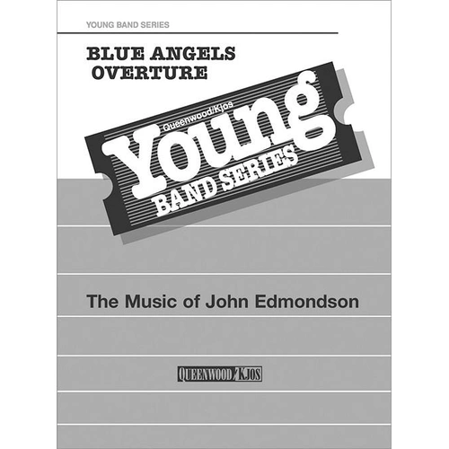 Blue Angels Overture for Concert Band CB2.5 Full Score by John Edmondson - 20 Pages