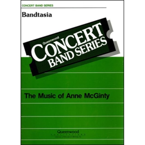 Bandtasia for Concert Band CB3 SC/PTS by Anne McGinty - Queenwood