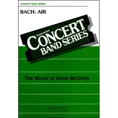 Bach Air for Concert Band CB3 SC/PTS by Anne McGinty, Queenwood, 1 Page