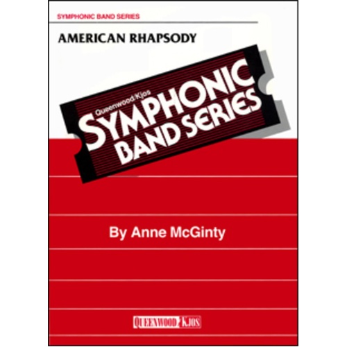 American Rhapsody for Concert Band by Anne McGinty - Queenwood