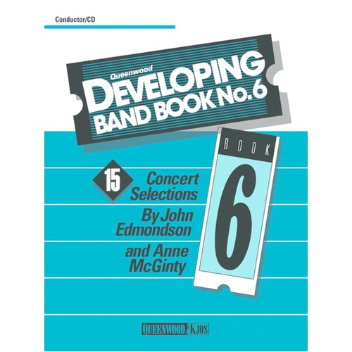 Developing Band Book No. 6 - Conductor's Score by Anne McGinty & John Edmondson, Publisher: Queenwood, 1 Page