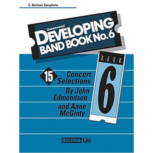 Developing Band Book No 6 for Baritone Saxophone by Anne McGinty and John Edmondson