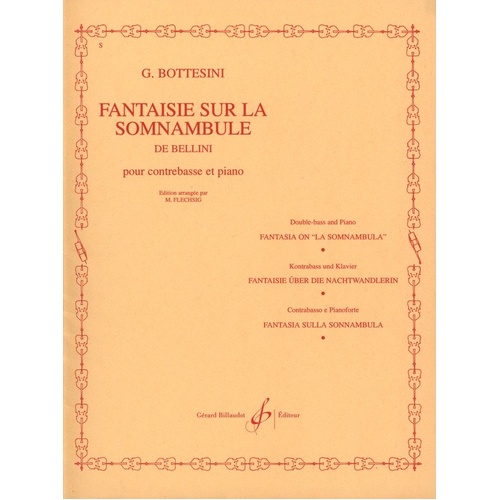 Fantasy on La Somnambule for Double Bass by Giovanni Bottesini, Arranged by M. Fleschig, Publisher Gerard Billaudot Editeur