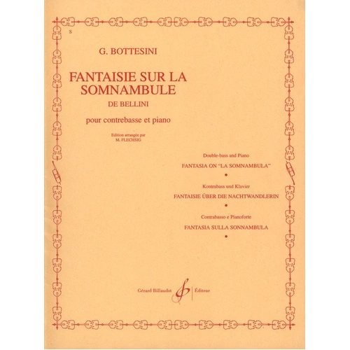Fantasy on La Somnambule for Double Bass by Giovanni Bottesini, Arranged by M. Fleschig, Published by Gerard Billaudot Editeur