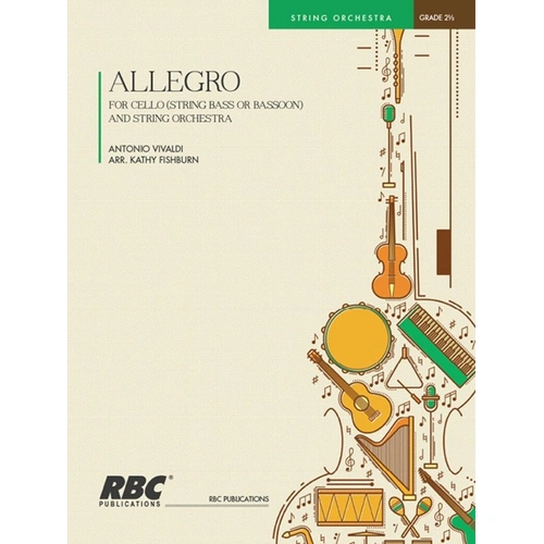 Allegro for Cello/String Orchestra by Vivaldi, Arranged by Kathy Fishburn, RBC Publications