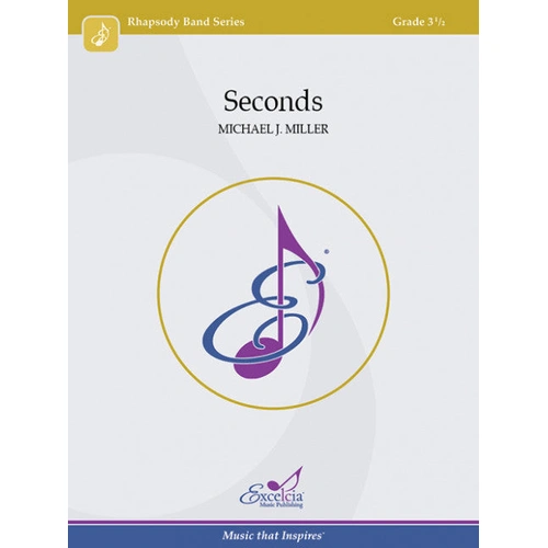 Seconds CB Gr 3.5 Concert Band Sheet Music by Michael J. Miller